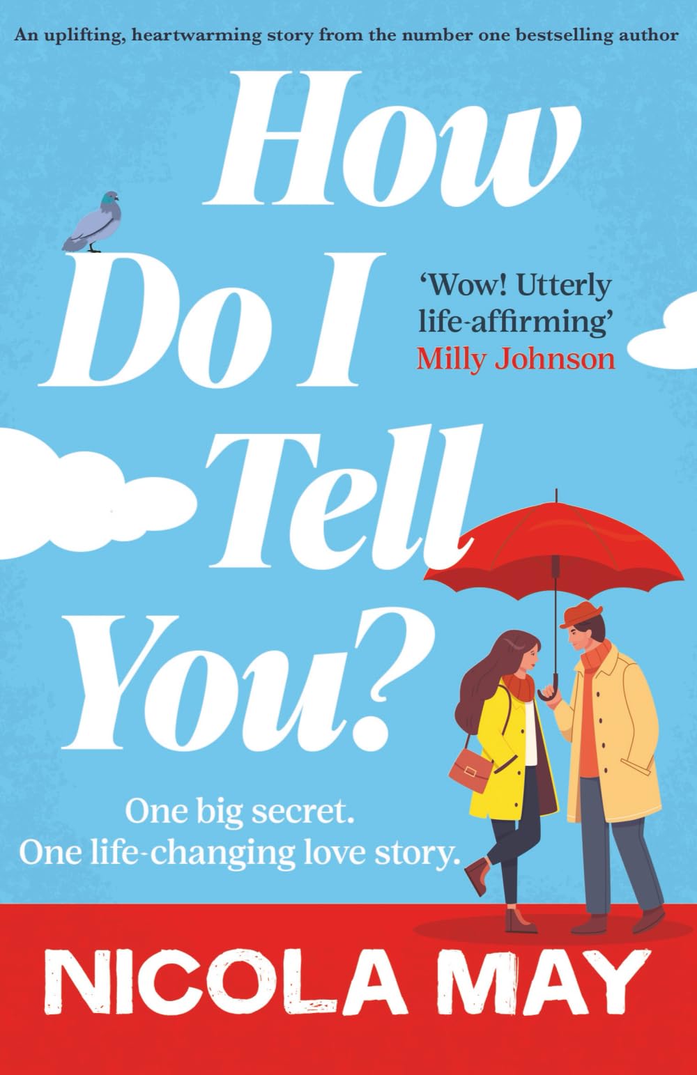 Buy How Do I Tell You?: An Uplifting, Heartwarming Story from the Number One Bestselling Author — BookShops.in