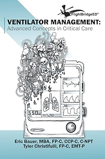 Ventilator Management: Advanced Concepts In Critical Care
