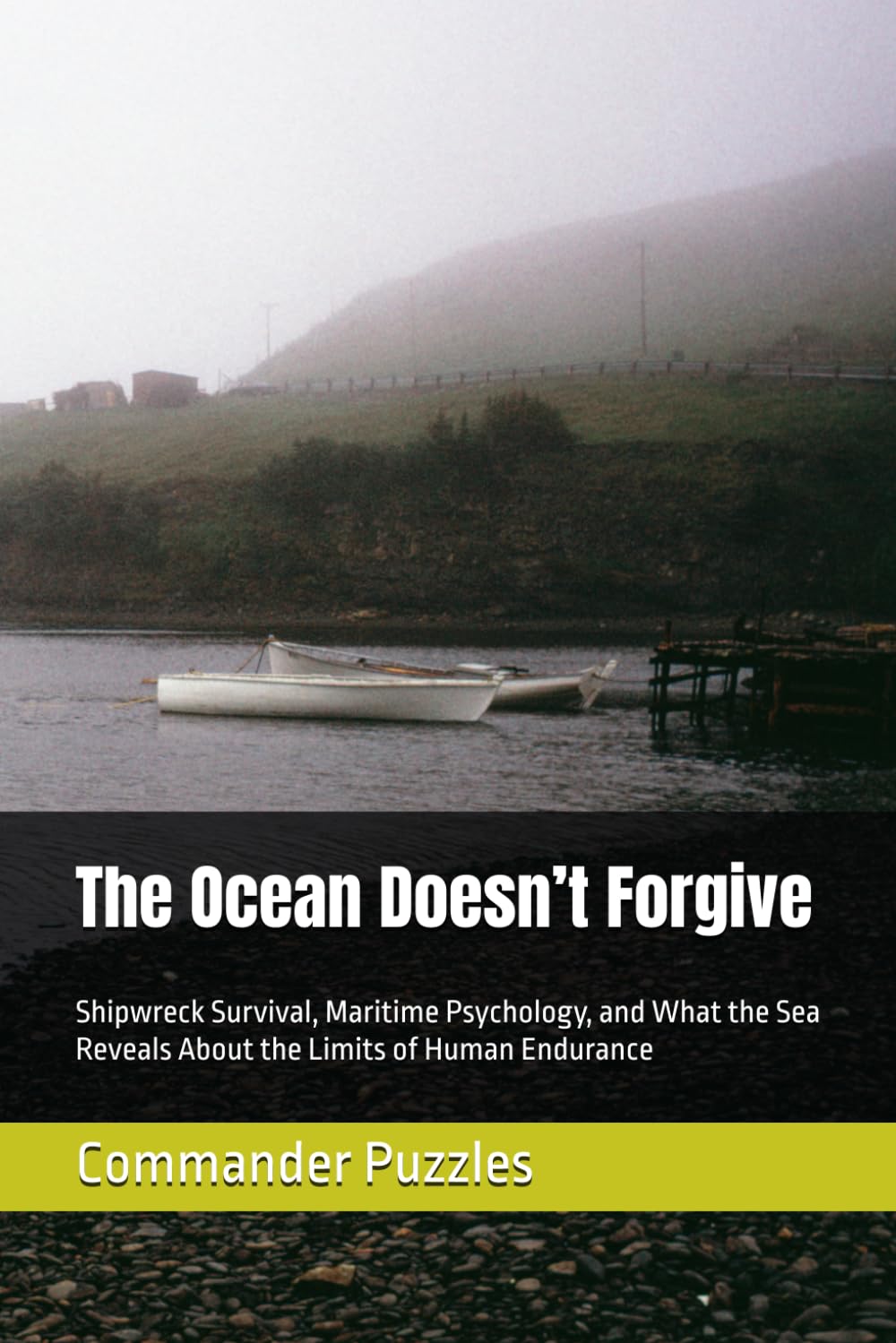 The Ocean Doesn’t Forgive: Shipwreck Survival, Maritime Psychology, and What the Sea Reveals About the Limits of Human Endurance