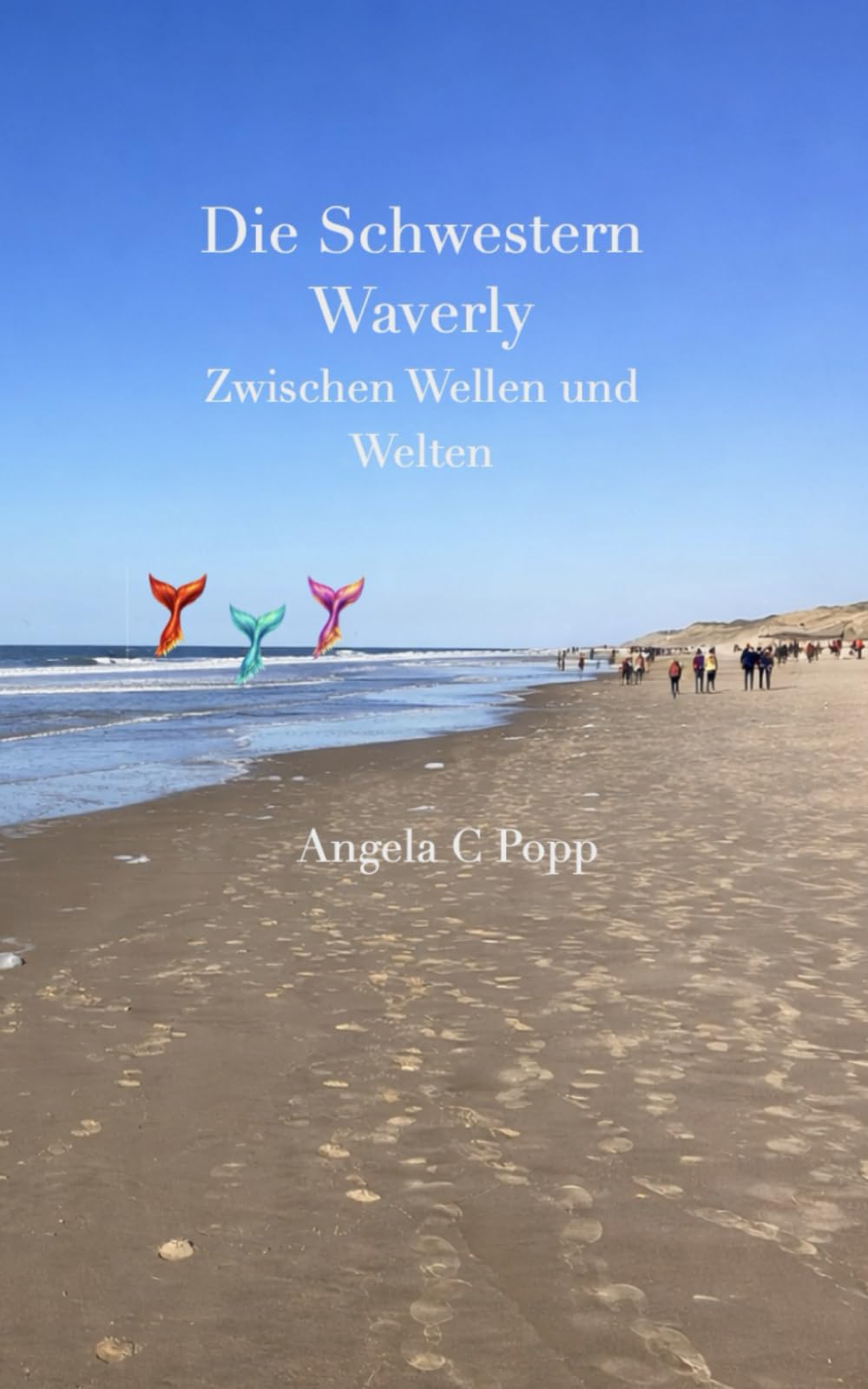 Die Schwestern Waverly: Zwischen Wellen und Welten