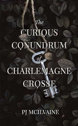 The Curious Conundrum of Charlemagne Crosse
