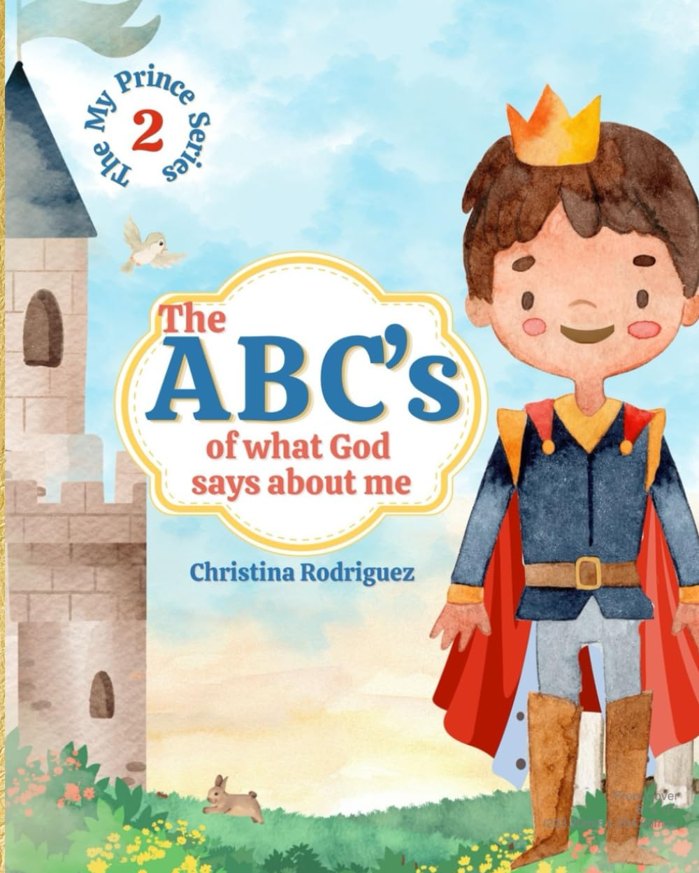 The ABC's of What God Says About Me (My Prince)