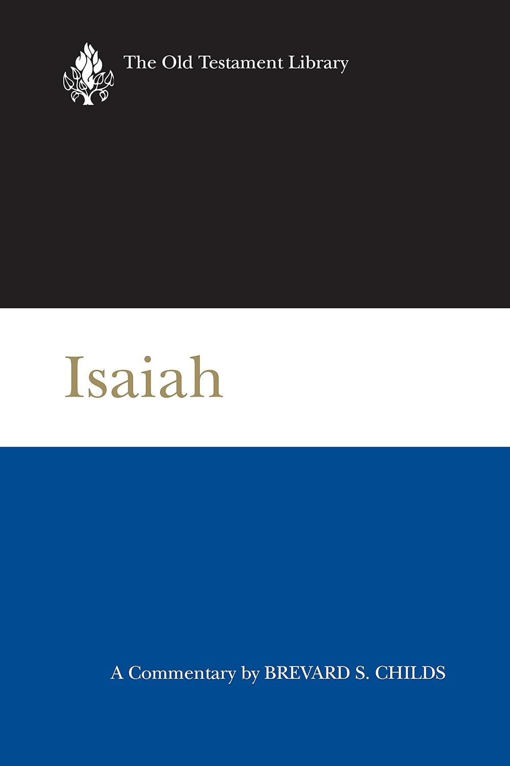 Isaiah: A Commentary (The Old Testament Library)