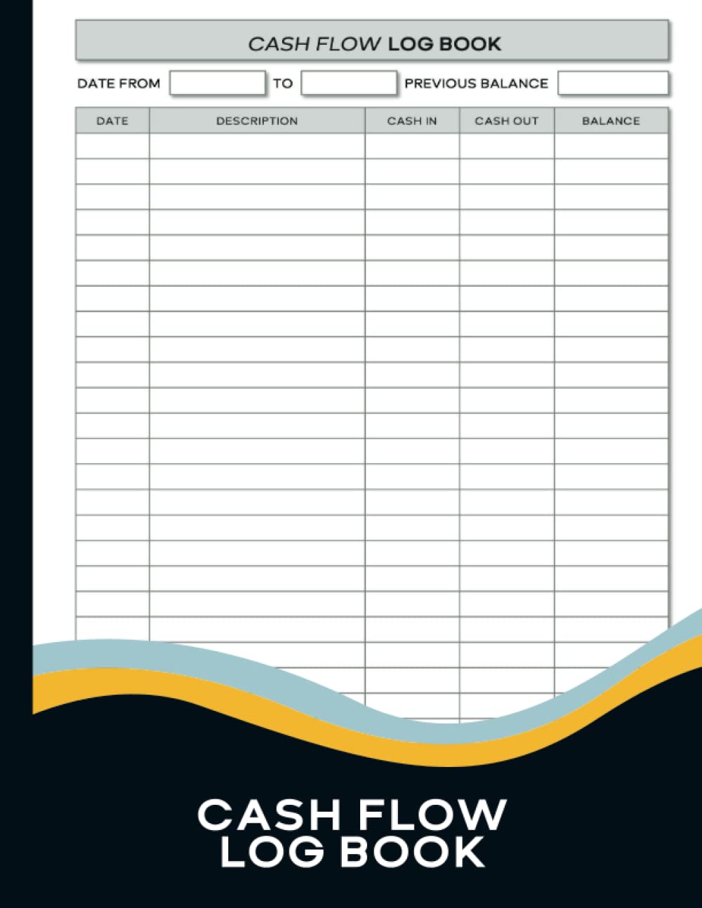 Cash Flow Log Book: Daily Petty Cash Ledger For Financial Record Keeping