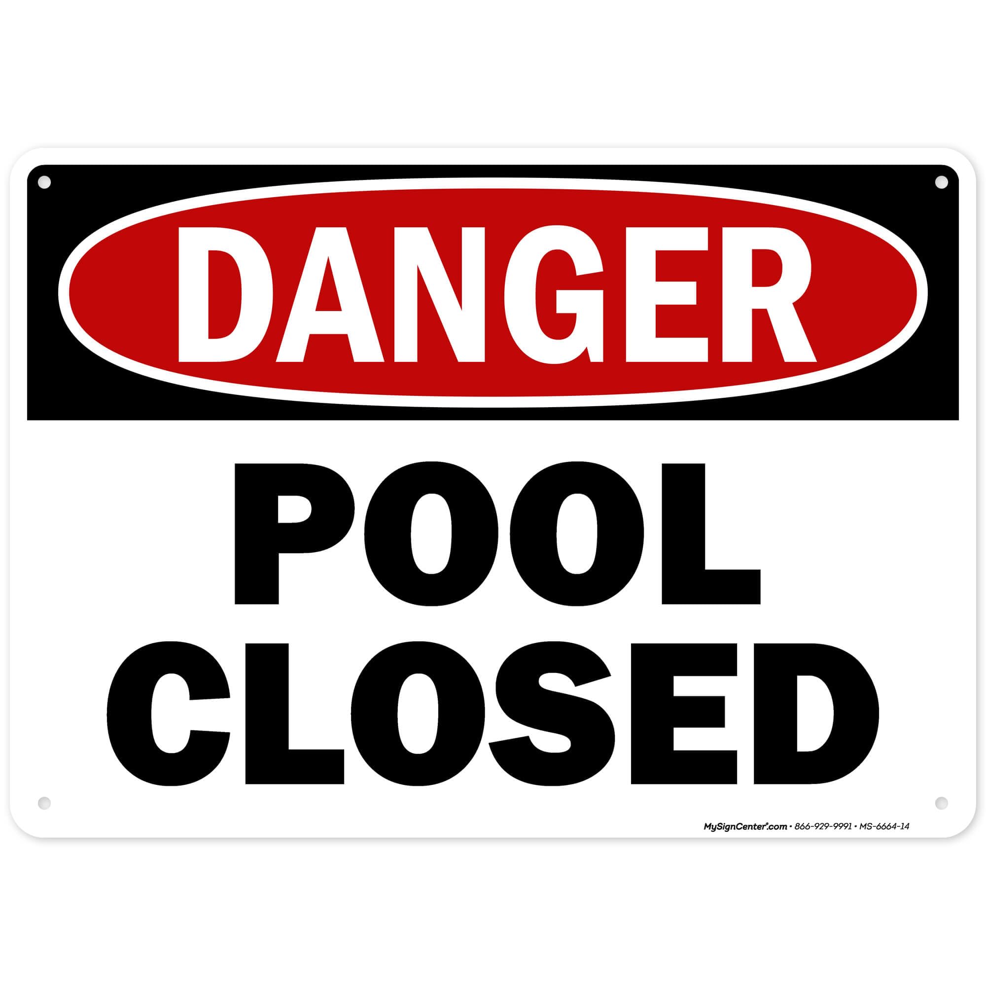 Pool Closed Sign, Complies With State Of Ohio Pool Safety Code, 10x14 Inches, Rust Free .040 Aluminum, Fade Resistant, Made in USA by My Sign Center