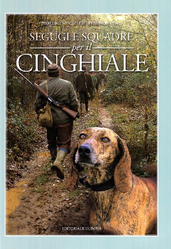 Segugi e squadre per il cinghiale