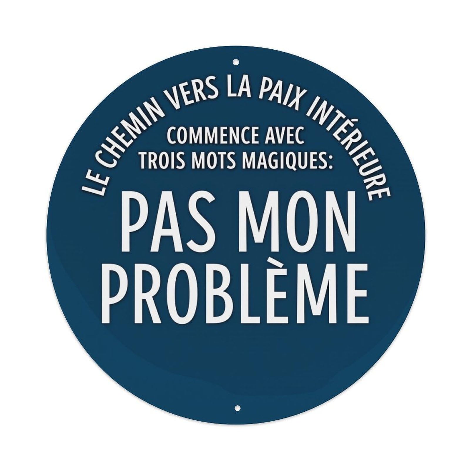 Not My Problem Round Tin Sign Vintage Metal Poster Retro Bar, Home, Man Cave, Kitchen, Laundry Room Wall Art Decor Gift 8x8In