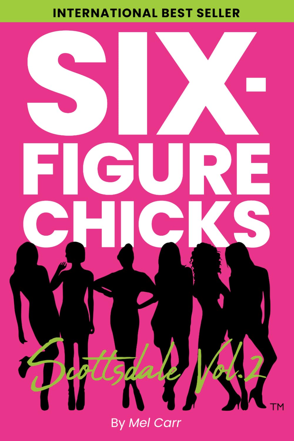 Six-Figure Chicks, Scottsdale Vol 2