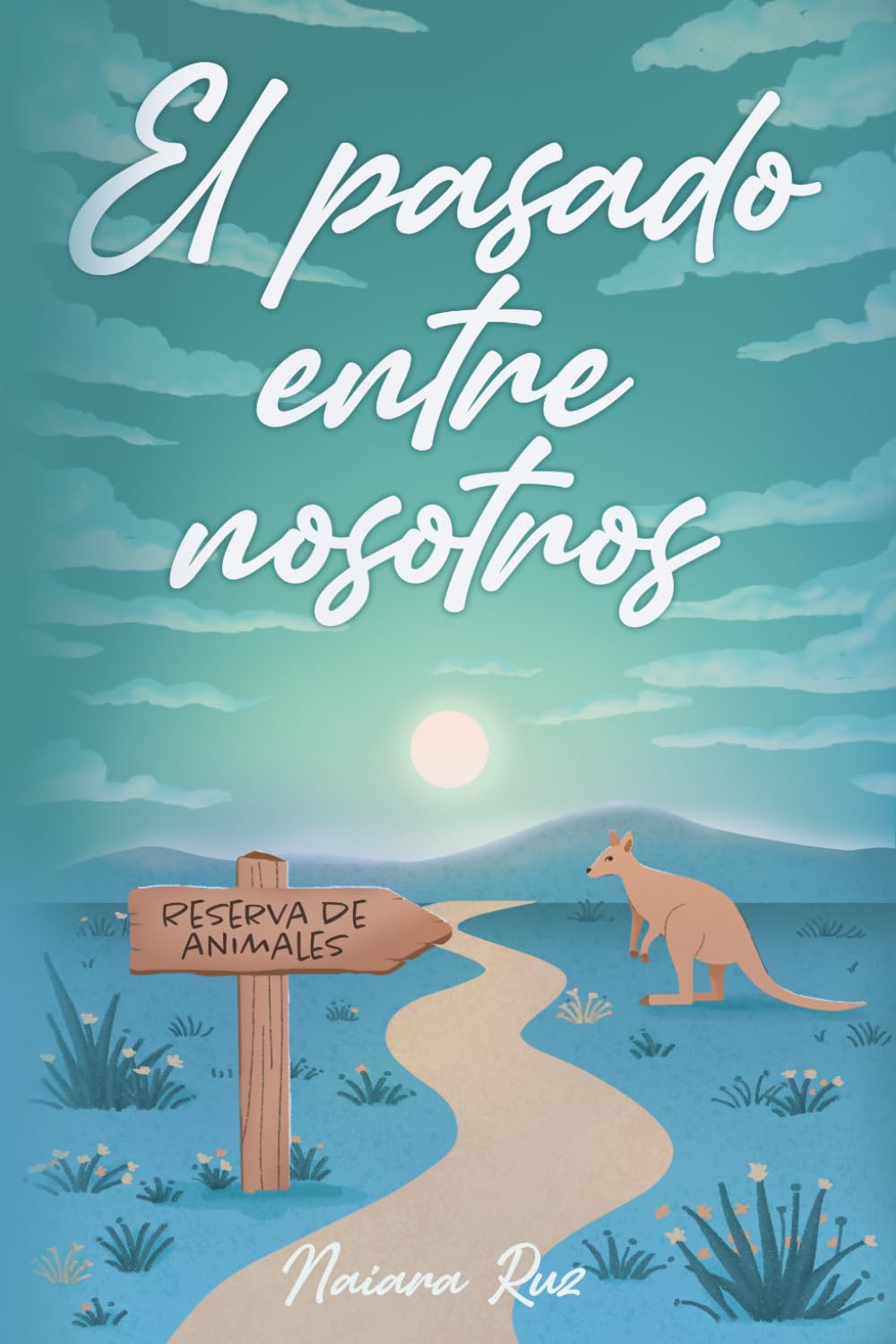 El pasado entre nosotros (Trilogía Entre Nosotros)