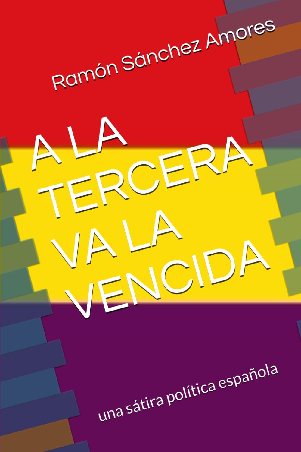 A LA TERCERA VA LA VENCIDA: una sátira política española