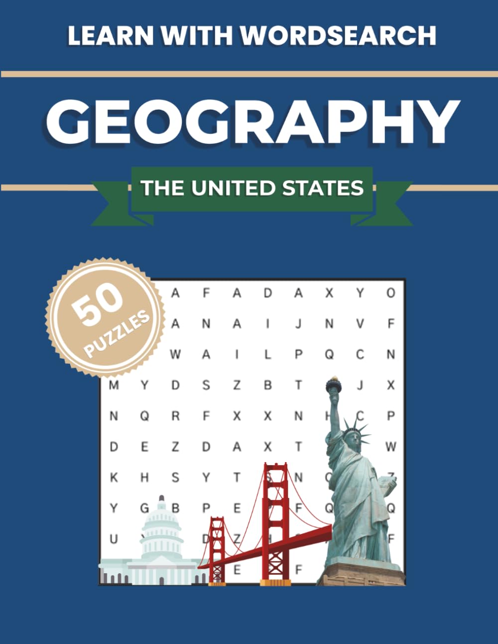 Learn with Wordsearch: Geography - The United States: Learn and Have Fun with Word Search Puzzles About The United States