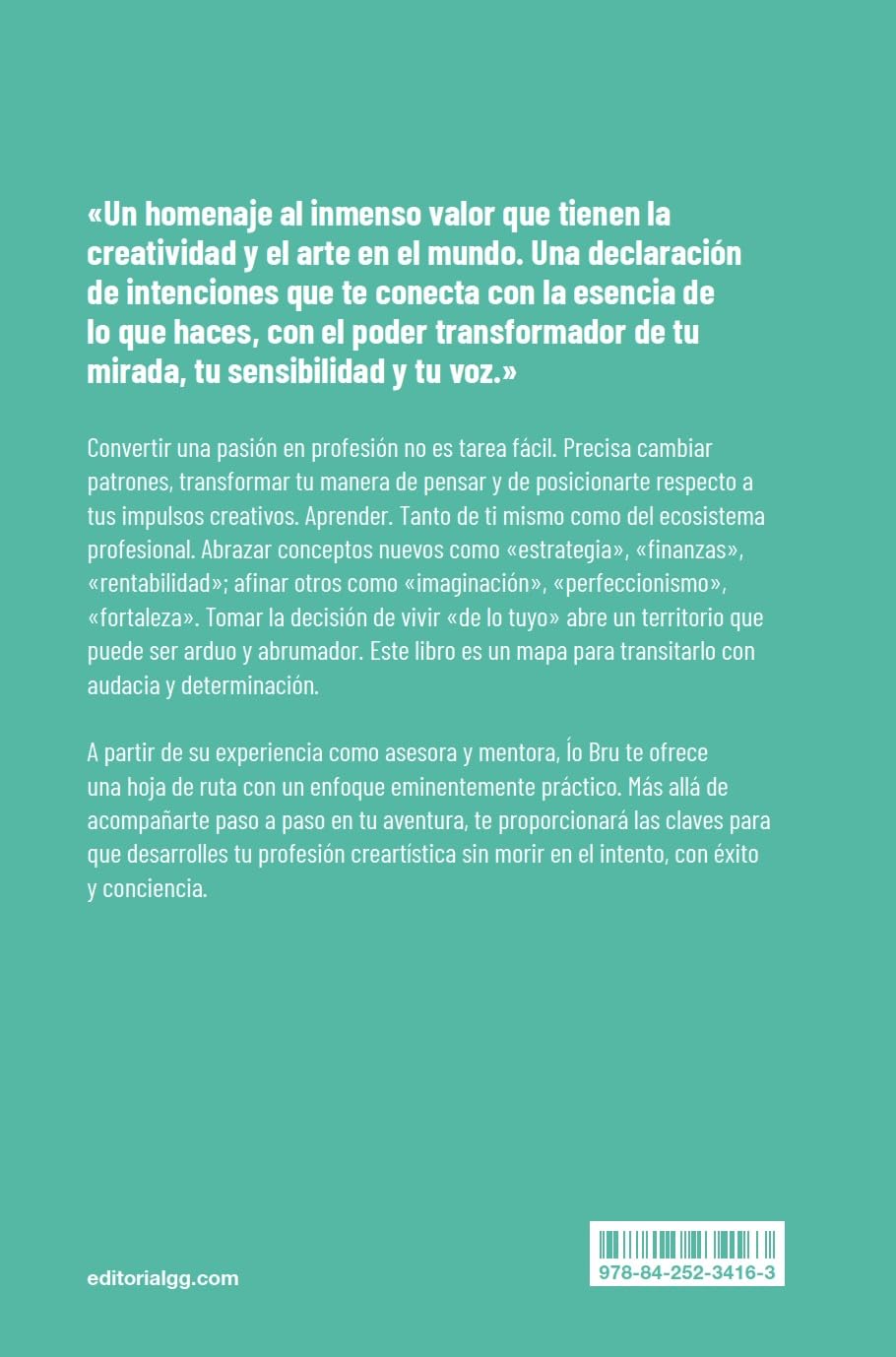 La transformación creativa: Una guía de viaje para aprender a vivir de tu pasión creativa