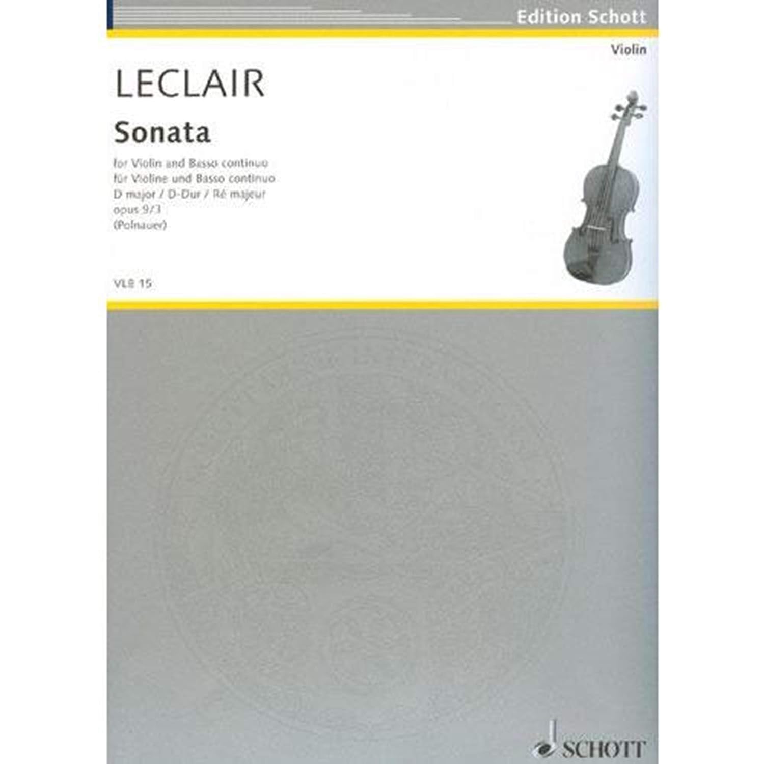 Sonate Ré majeur: op. 9/3. violin and basso continuo.      Sheet music – January 1, 2000