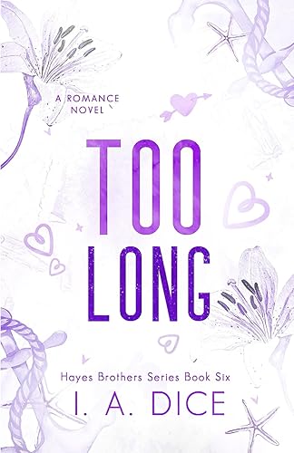 Too Long: Hayes Brothers Book 6