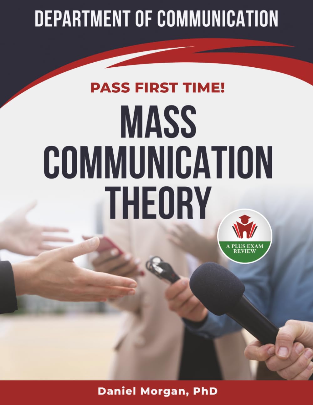 MASS COMMUNICATION THEORY EXIT EXAM PREP
