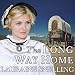 The Long Way Home: A Secret Refuge Series # 3