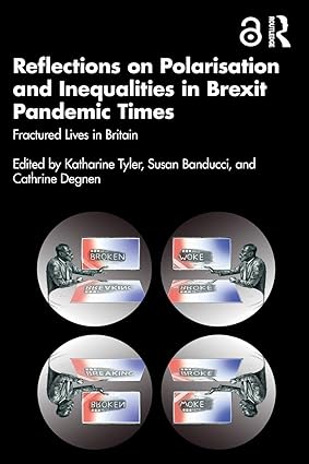 Reflections on Polarisation and Inequalities in Brexit Pandemic Times: Fractured Lives in Britain book cover