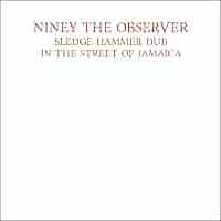 洋楽 Sledge Hammer Dub JA org LP Sledge Hammer Dub In The Street Of Jamaica (Vinyl): Niney