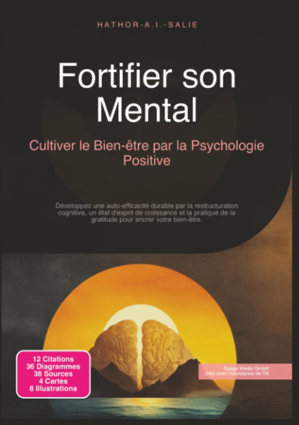 Fortifier son Mental: Cultiver le Bien-être par la Psychologie Positive