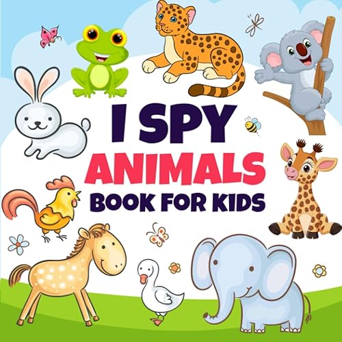 Search and Find Animals! I Spy Book for Kids Ages 2-5 A Fun Guessing Game & Coloring Activity Adventures Perfect Gift For Children (I Spy Books)
