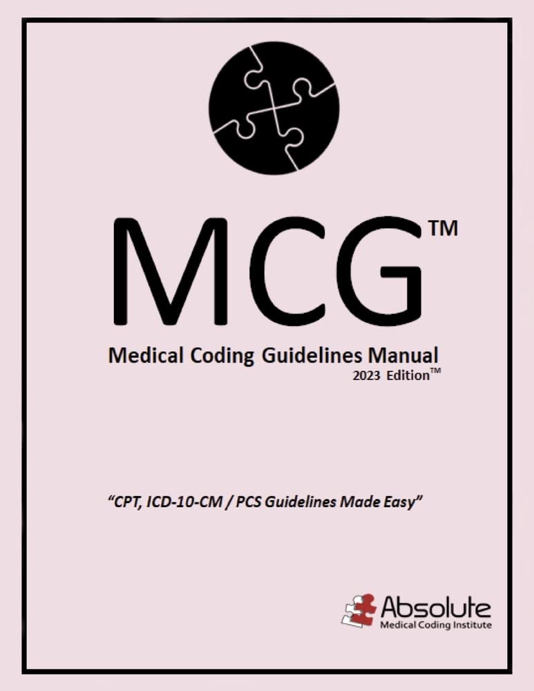 Medical Coding Guidelines Manual (MCG): 2023 Edition (6): Jackson ...