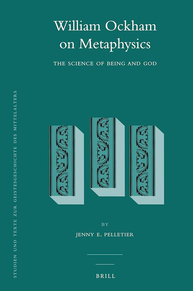 William Ockham on Metaphysics: The Science of Being and God