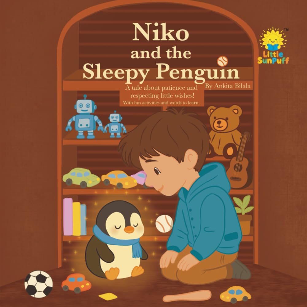 Niko and the Sleepy Penguin: A tale about patience and respecting little wishes Age 2-7 years