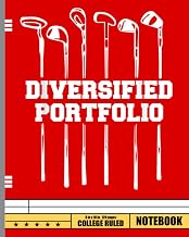 Diversified Portfolio Golf Notebook: Golf College Ruled Lined Pages Book (8 x 10)