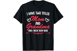 Mom and Grandma Funny T-Shirt - Perfect Mothersday Gift