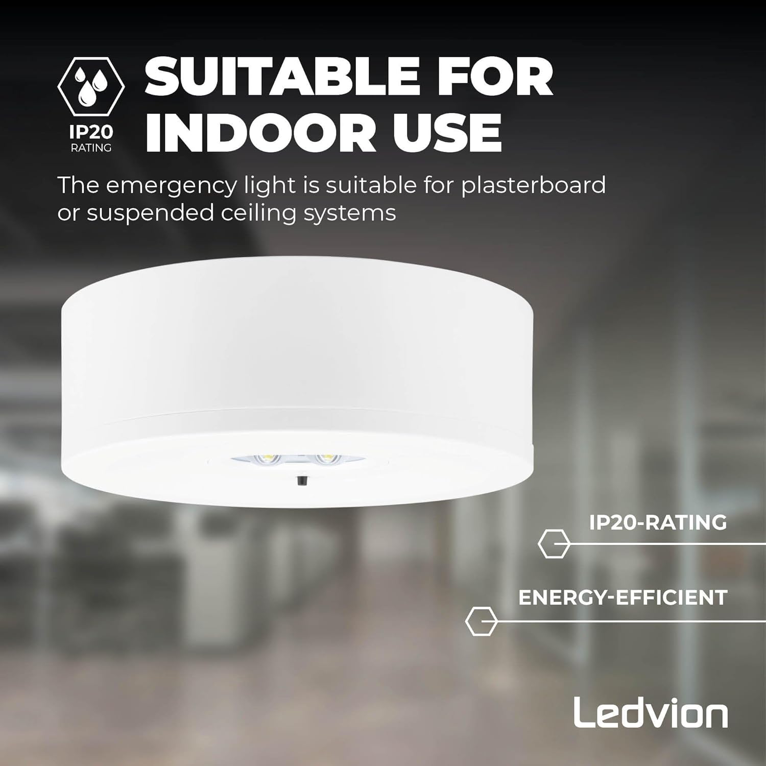 Ledvion emergency light installed in a ceiling, highlighting its suitability for indoor use and energy efficiency