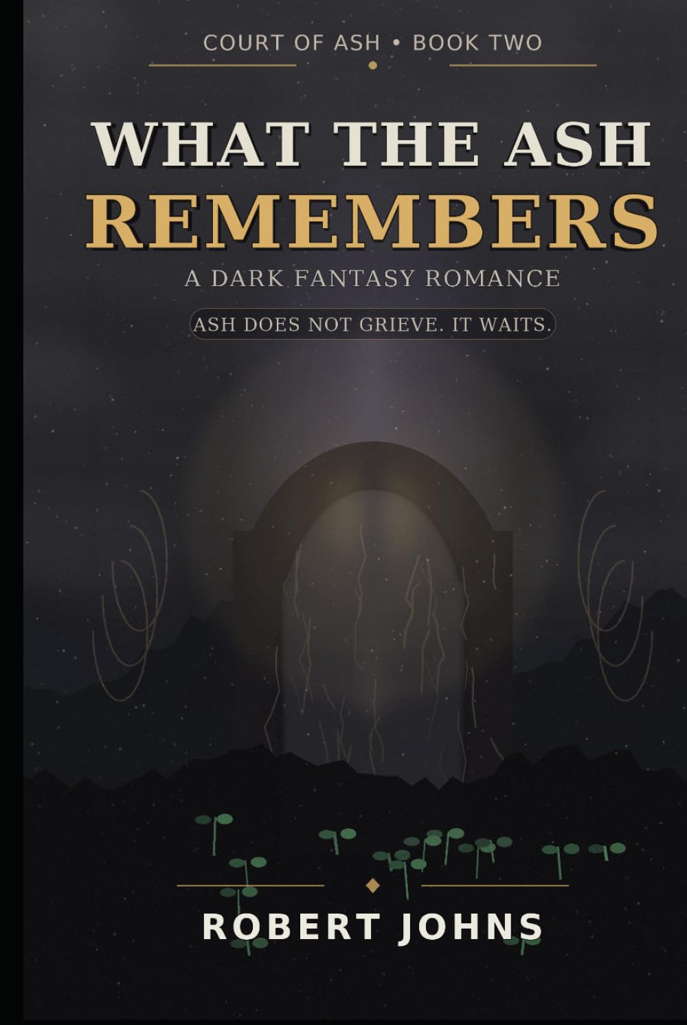 WHAT THE ASH REMEMBERS (Court of Ash)