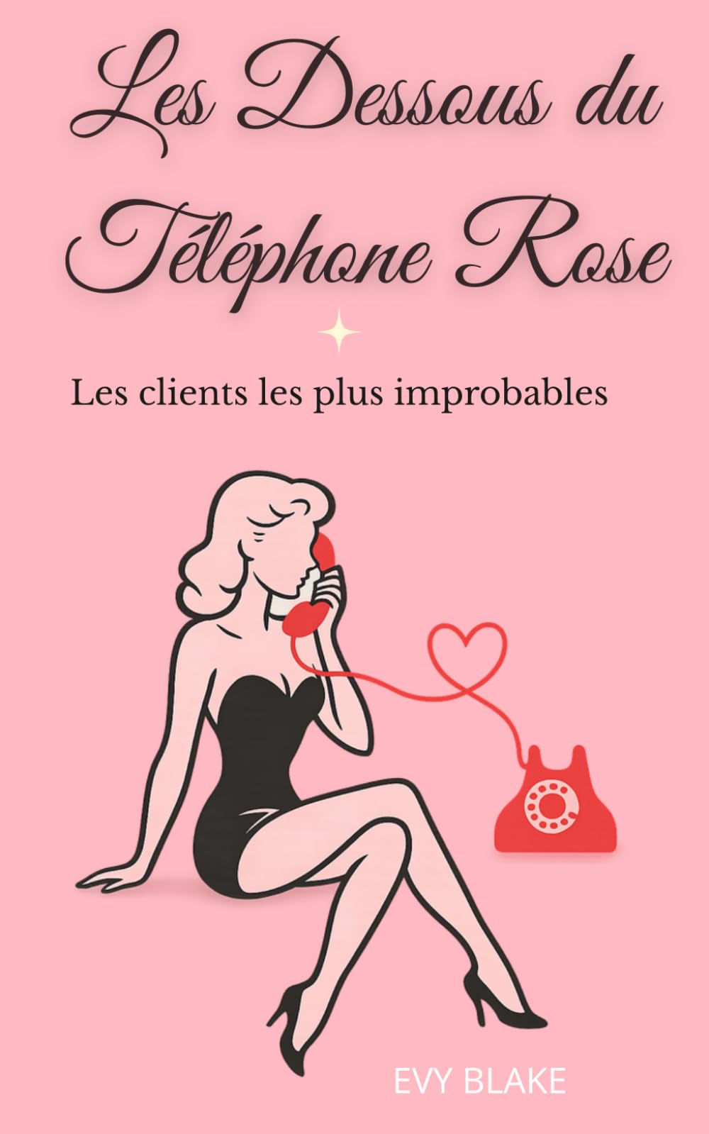 Les Dessous du Téléphone Rose: Les clients improbables