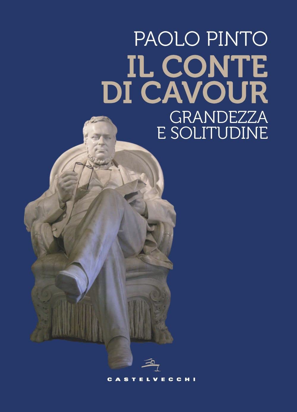 Il Conte Di Cavour. Grandezza E Solitudine - 4