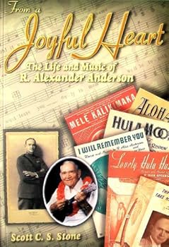 Paperback From a Joyful Heart (The Life and Music of R. Alexander Anderson) Book