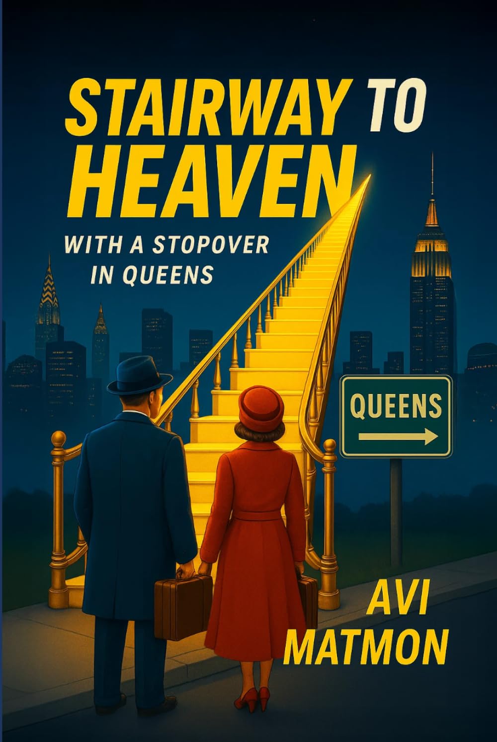 Stairway to Heaven: With a Stopover in Queens