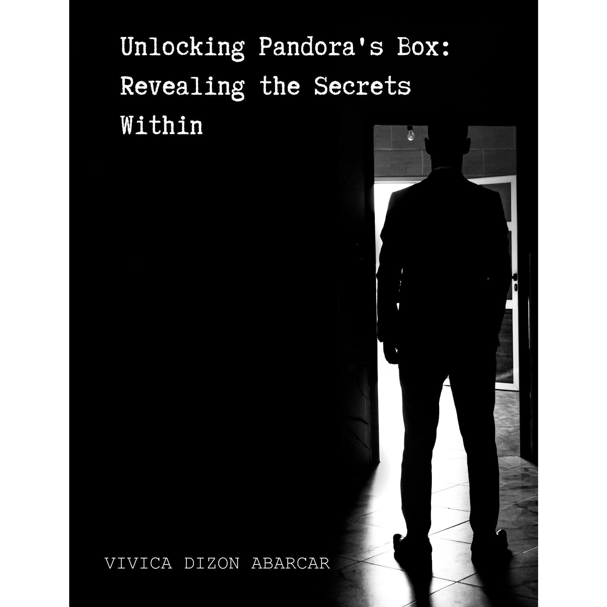 Unlocking Pandora’s Box: Revealing the Secrets Within