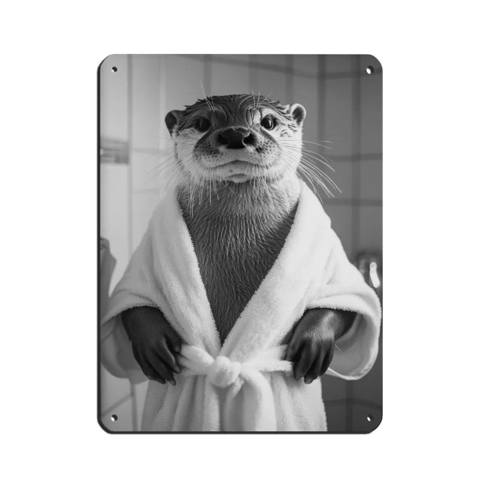 Otter in A Bathrobe, Funny Bathroom Art Tin Sign Vintage Metal Pub Club Cafe Bar Home Wall Art Decoration Poster Retro 12x16inch(30x40cm)