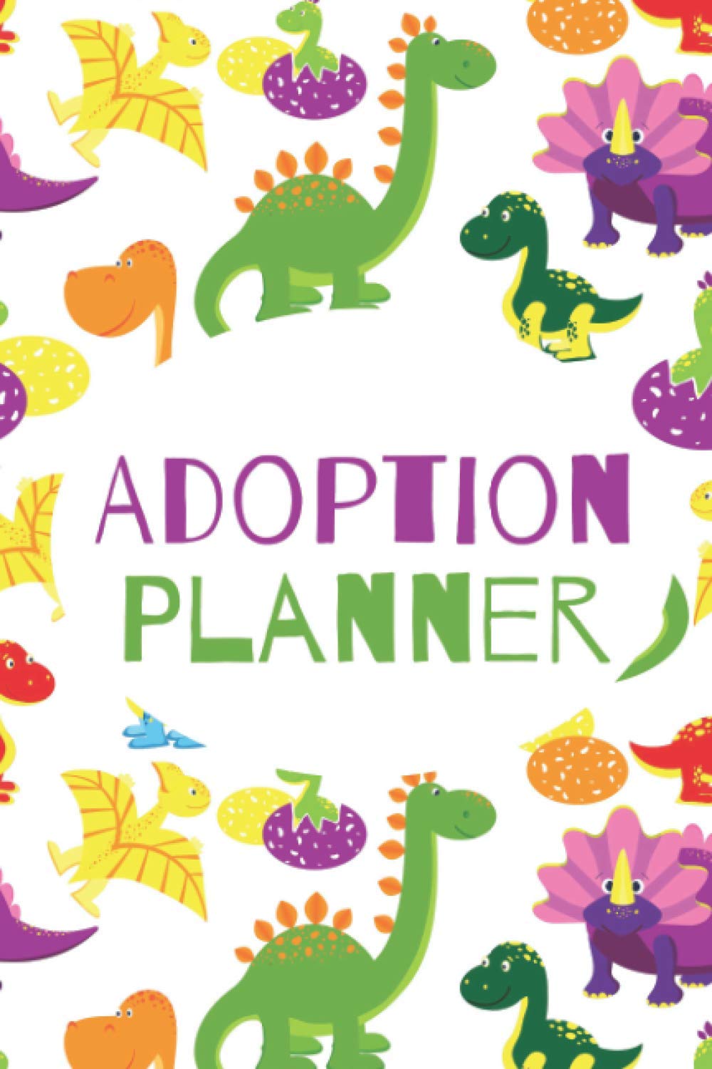 Adoption Planner: A Perfect Adoption Gift For New Adoptive Parents To Record Precious Memories And Celebrate An Adoption Journey With Your Child