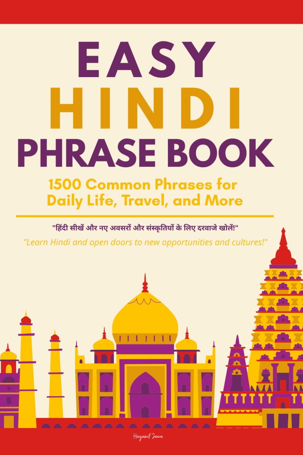 Easy Hindi Phrase Book: 1500 Common Phrases for Daily Life, Travel, and More