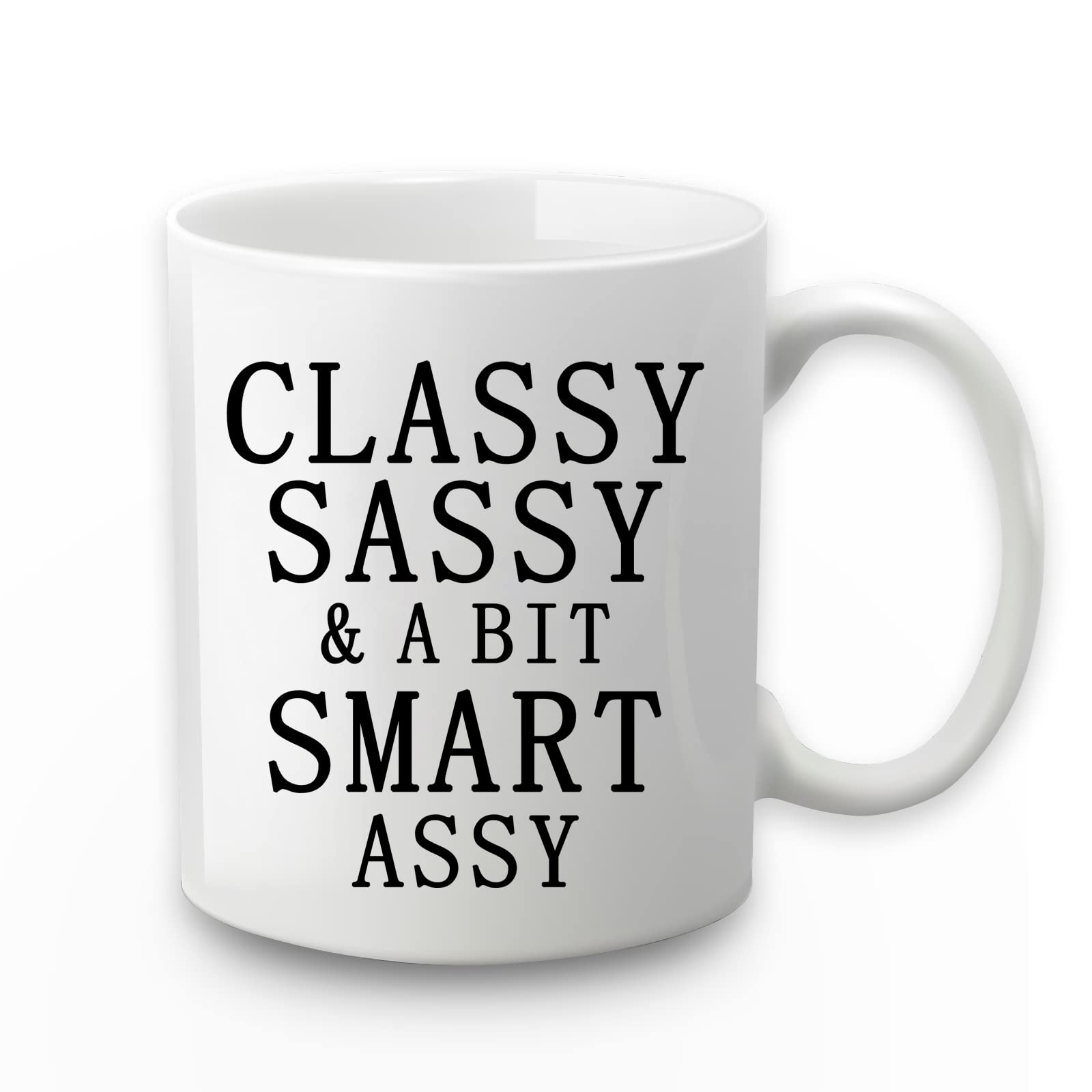 Funny Coffee Mug Classy Sassy and A Bit Smart Assy Coffee Mugs for Women Birthday White Elephant Christmas Inspirational Gifts for Friends Coworkers Family 11 Ounce White