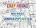The Crap Hound Big Book of Unhappiness