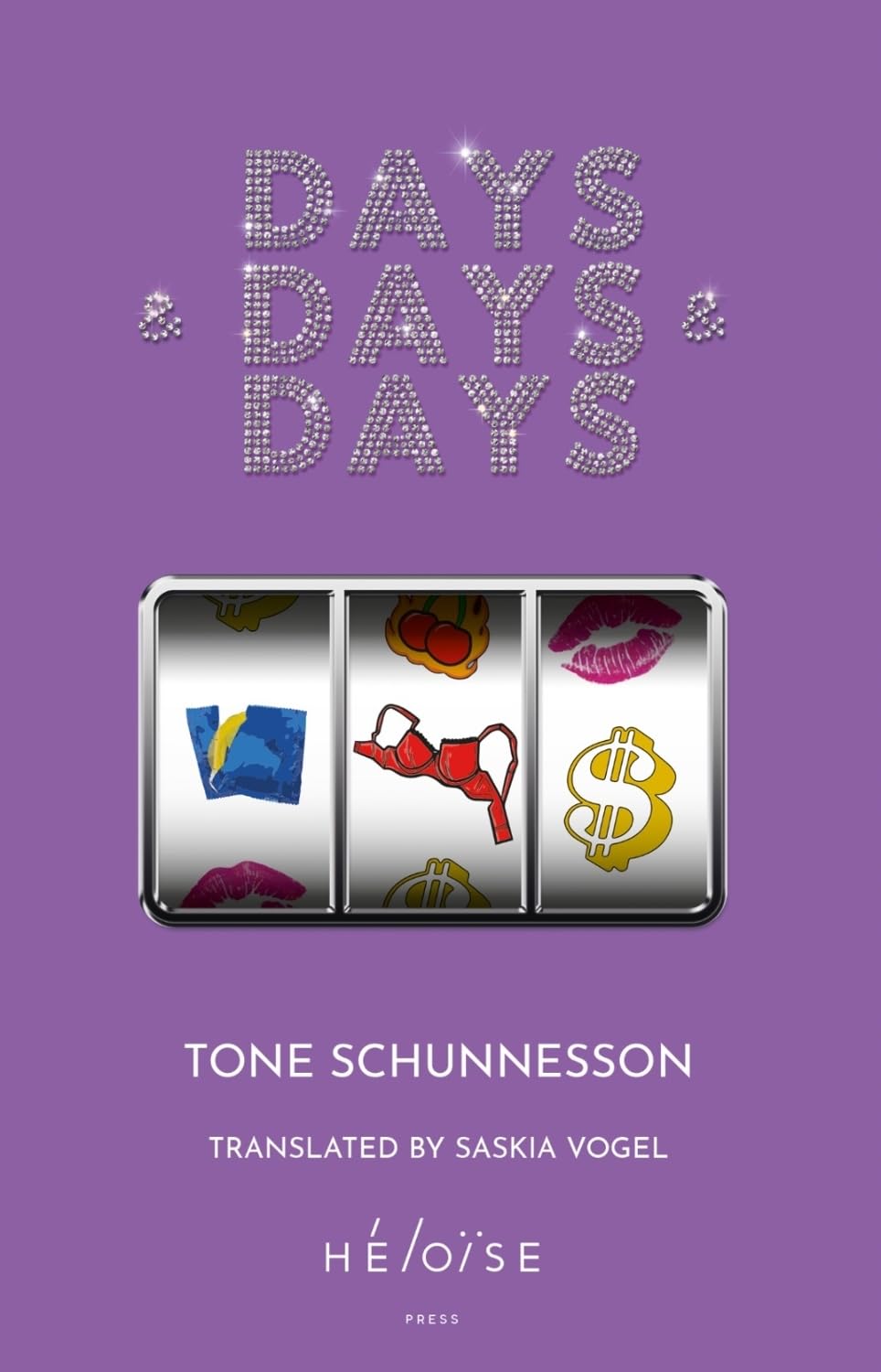 Days & Days & Days by Tone Schunnesson, Saskia Vogel - 9781739751562
