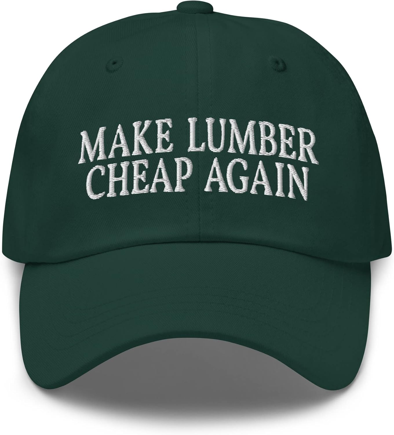 Make Lumber Cheap Again Dad Hat Funny Hardwood Timber Embroidered Cap Gift for Lumberjack, Construction Worker, Contractor