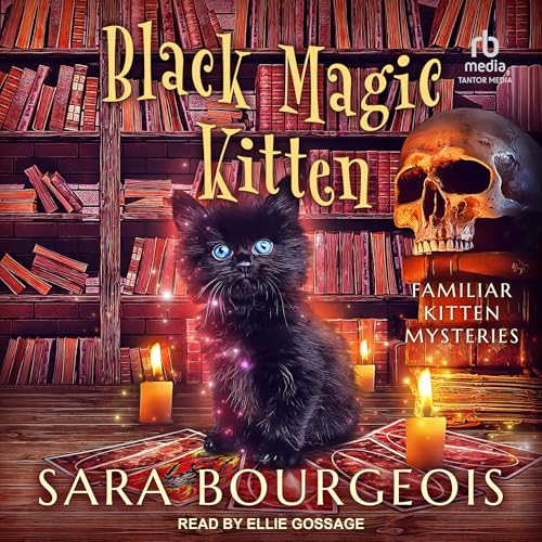 Audiobook: Black Magic Kitten by Sara Bourgeois episode artwork