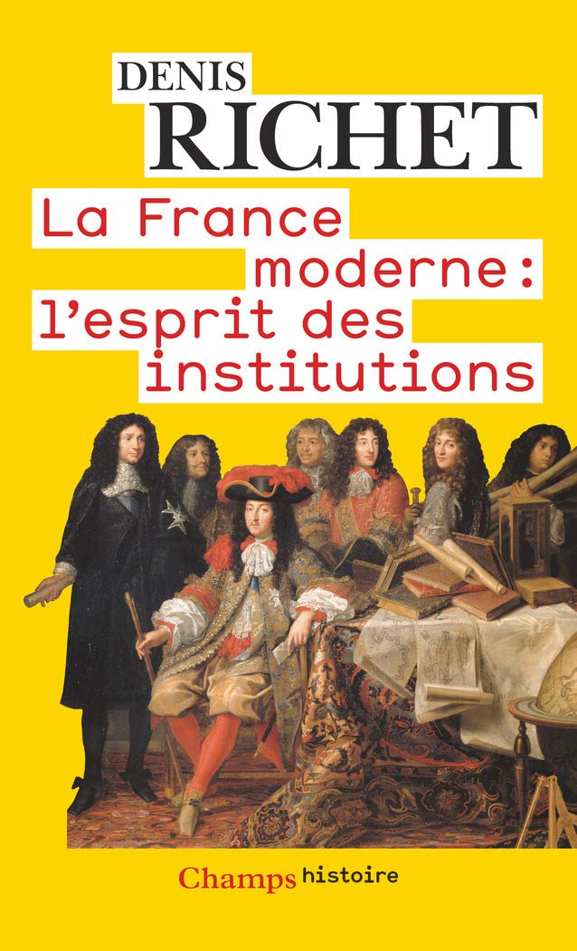 La France moderne: L'ESPRIT DES INSTITUTIONS