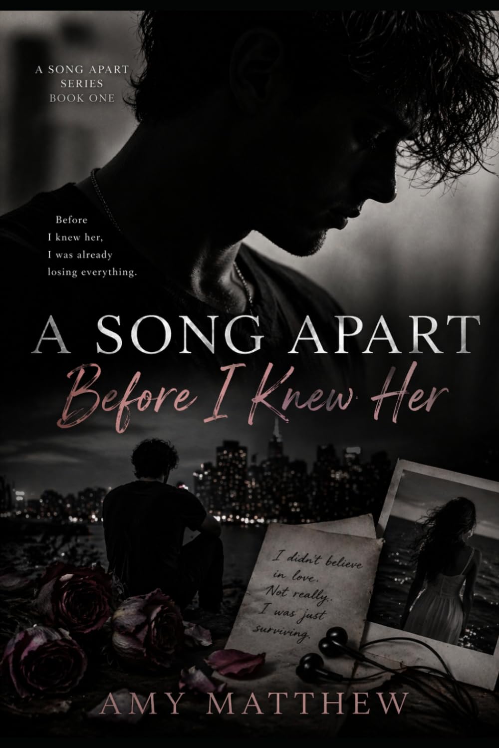 A Song Apart Trilogy Book One: Before I Knew Her: A Heartbreaking Romance about Love, Timing & Letting Go