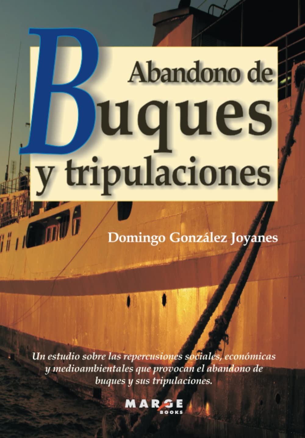 Abandono de buques y tripulaciones