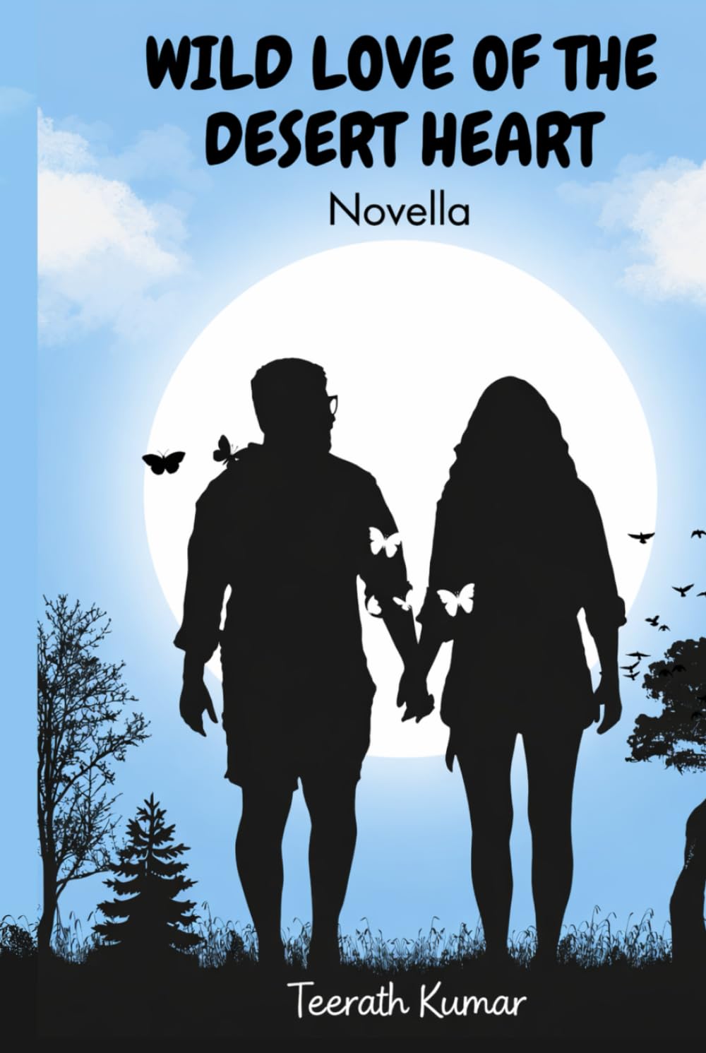 WILD LOVE OF THE DESERT HEART: Novella