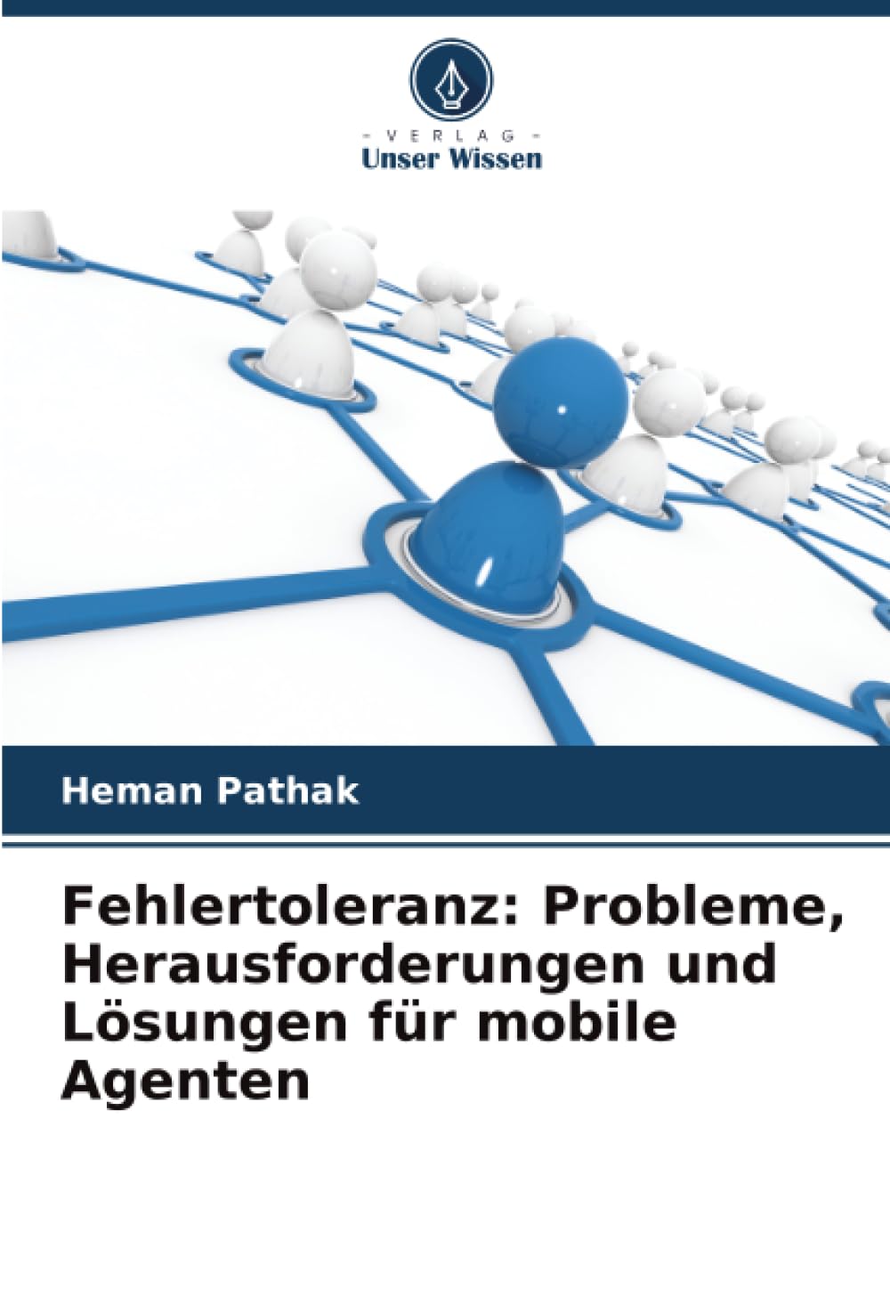 Fehlertoleranz: Probleme, Herausforderungen und Lösungen für mobile Agenten