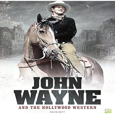 John Wayne and the Hollywood Western